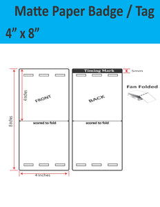 4" x 8" Inkjet Matte Paper Event Badge Tag